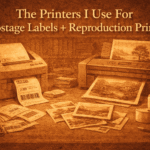 The Printers I Use For Postage Labels + Reproduction Prints